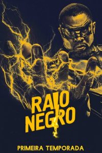 Raio Negro: 1 Temporada