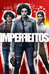 Imperfeitos: 1 Temporada