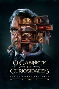 O Gabinete de Curiosidades de Guillermo Del Toro: 1 Temporada