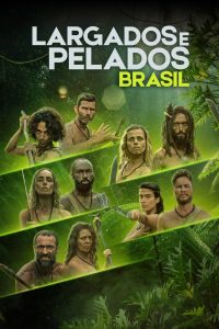 Largados e Pelados Brasil: 1 Temporada