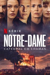 Notre-Dame: Catedral em Chamas