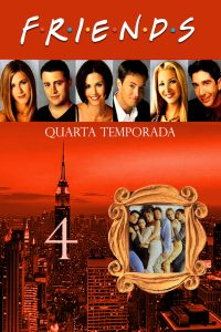 Friends: 4 Temporada