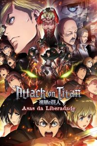 Attack on Titan – Parte 2: Asas da Liberadade