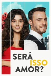 Será Isso Amor?: 1 Temporada