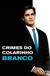 Crimes do Colarinho Branco: 2 Temporada