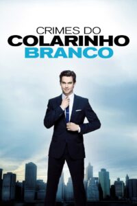 Crimes do Colarinho Branco: 4 Temporada