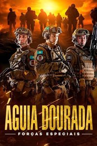 Águia Dourada: Forças Especiais