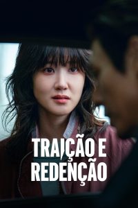 Traição e Redenção: 1 Temporada